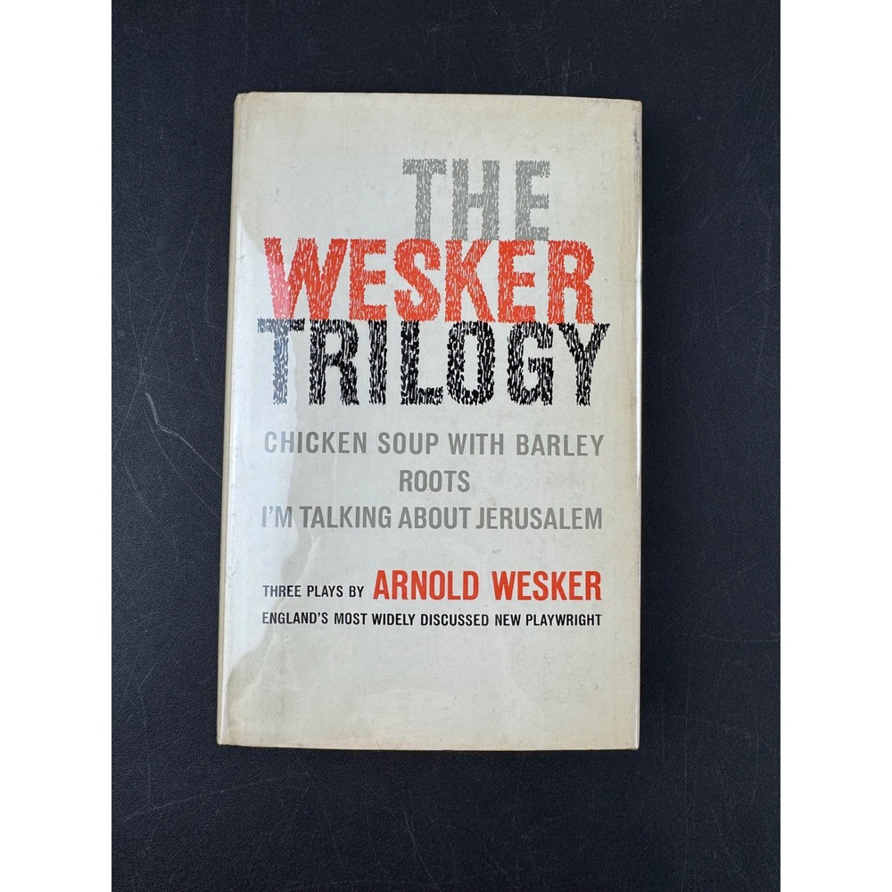 The Wesker Trilogy Arnold Wesker 1960 First Edition Hardcover Plays Random House